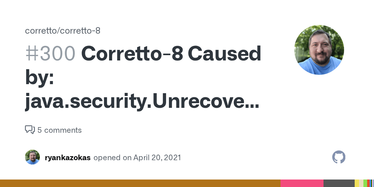 Corretto8 Caused by java.security.UnrecoverableKeyException Password
