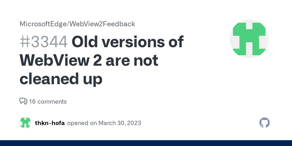 Old versions of WebView 2 are not cleaned up · Issue #3344