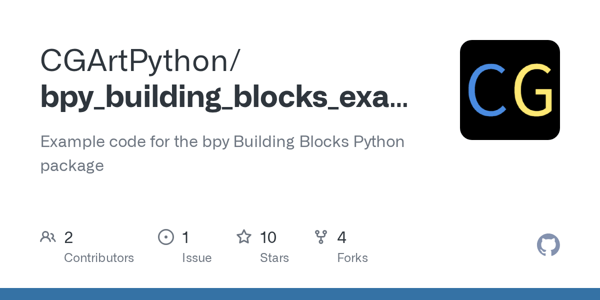 GitHub CGArtPython/bpy_building_blocks_examples Example code for the