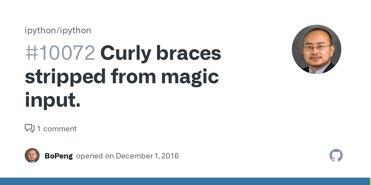 Curly braces stripped from magic input. · Issue 10072 · ipython