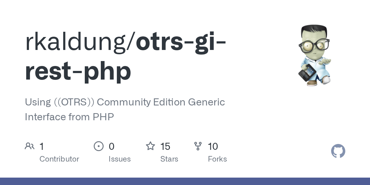 GitHub rkaldung/otrsgirestphp Using ((OTRS)) Community Edition