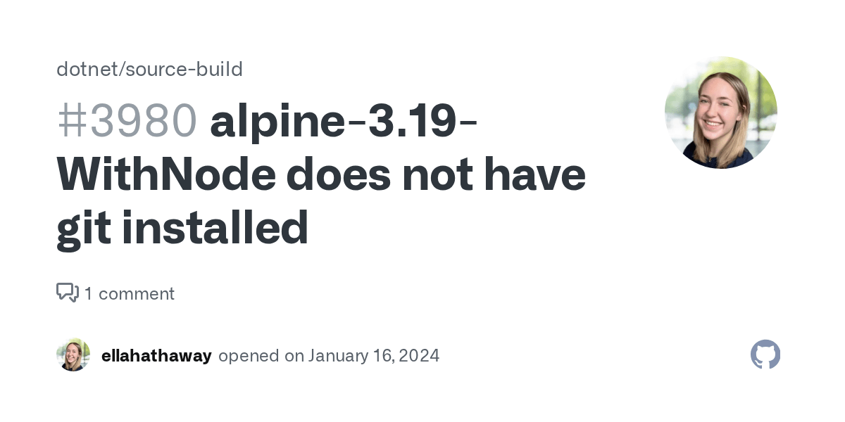 alpine3.19WithNode does not have git installed · Issue 3980 ·