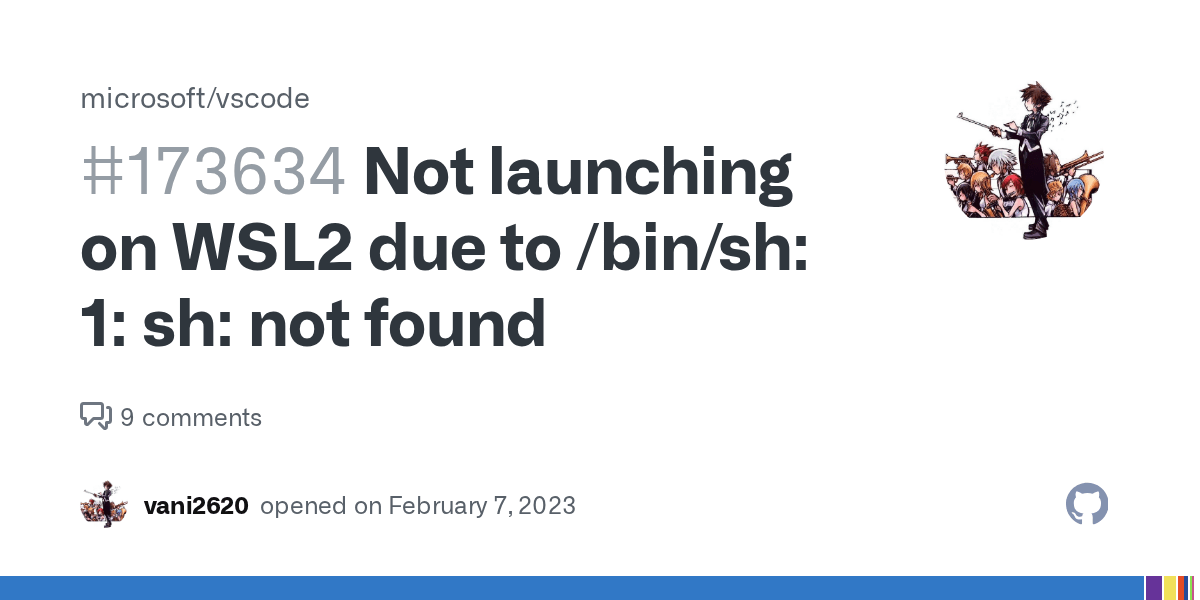 Not launching on WSL2 due to /bin/sh 1 sh not found · Issue 173634