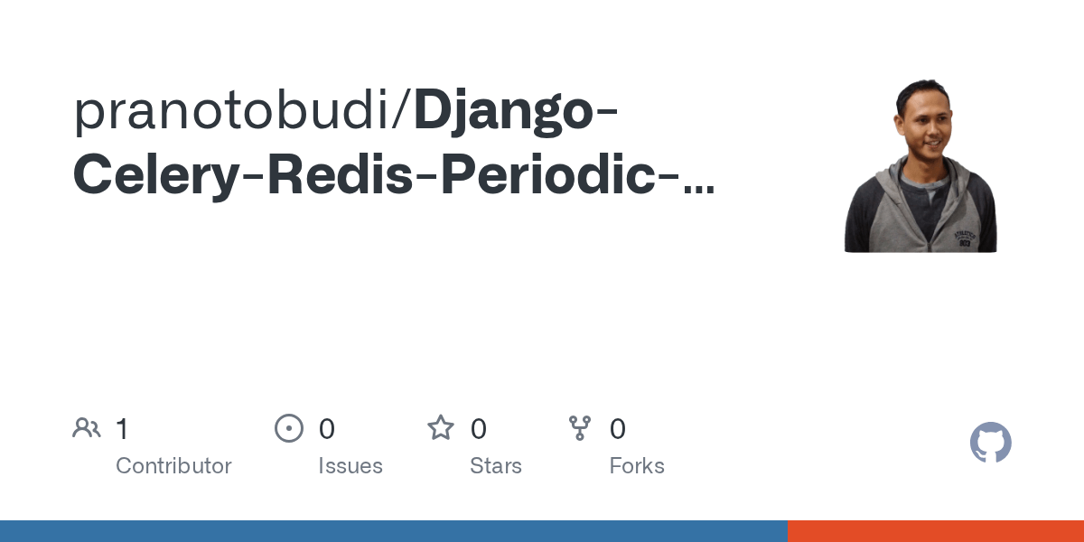 GitHub pranotobudi/DjangoCeleryRedisPeriodicTask