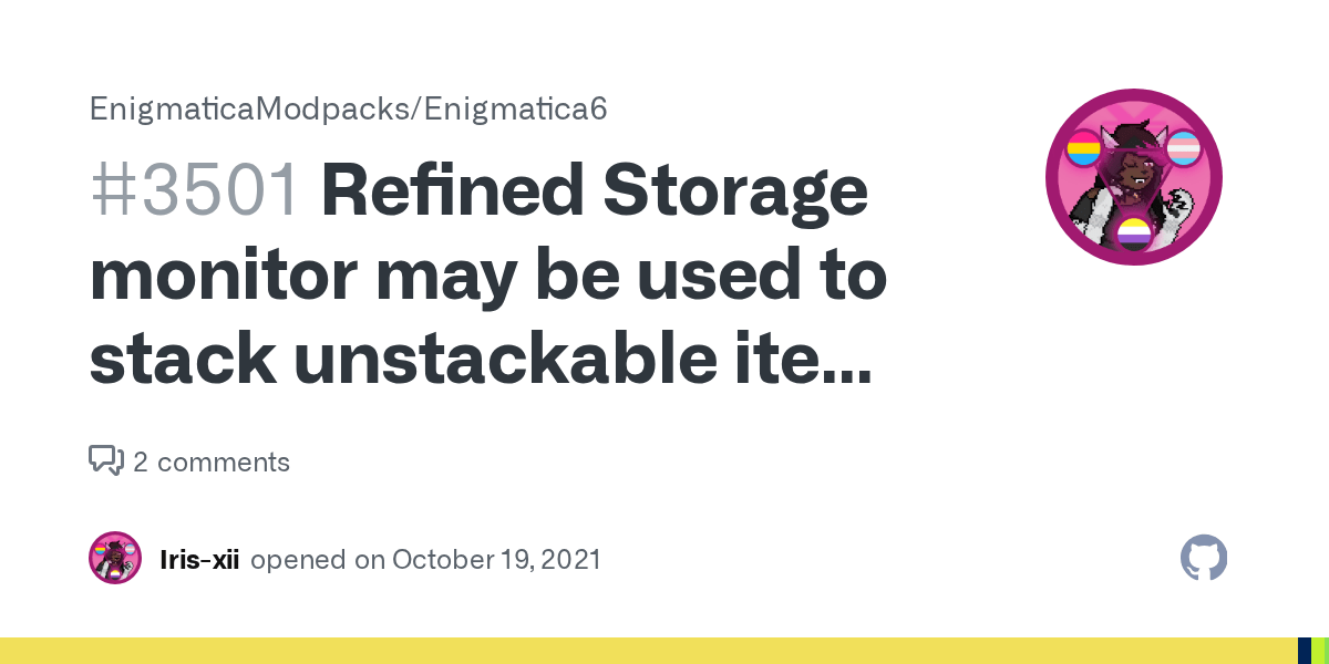 Refined Storage monitor may be used to stack unstackable items (and a