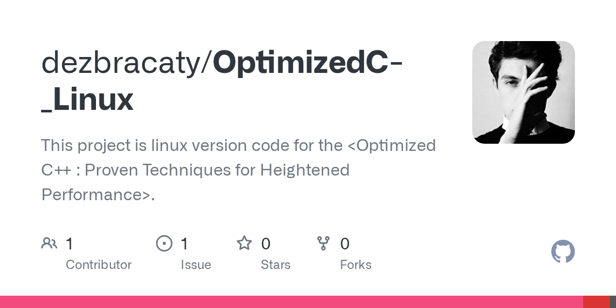 GitHub dezbracaty/OptimizedC_Linux This project is linux version