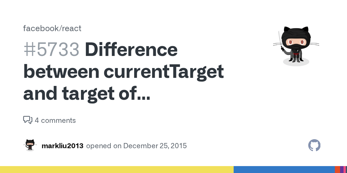 Difference between currentTarget and target of SyntheticEvent · Issue