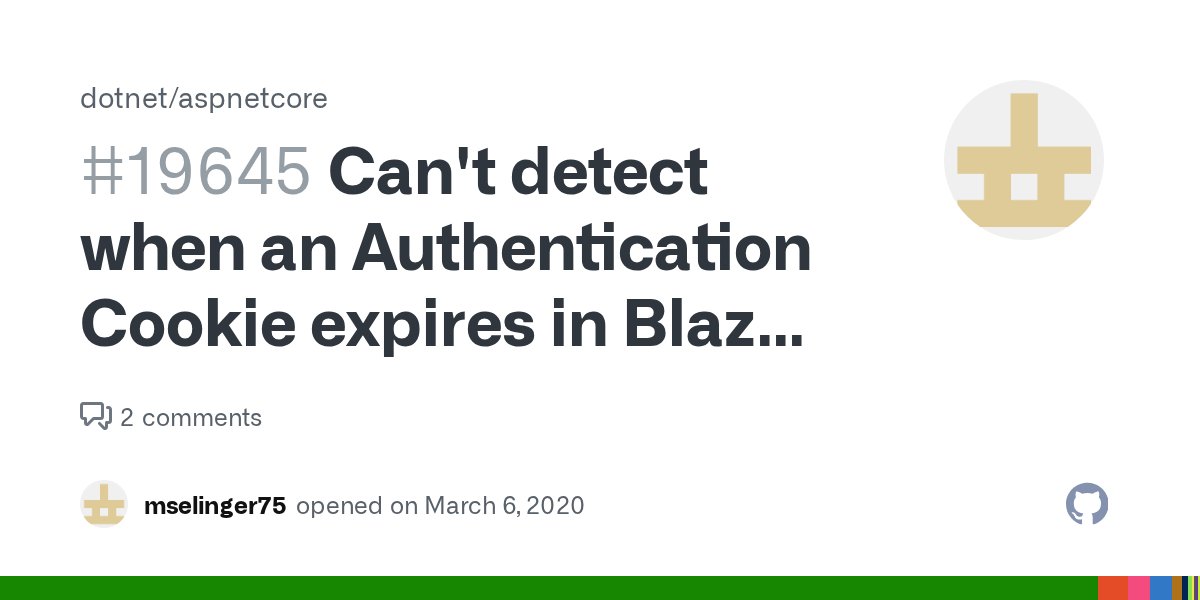 Can't detect when an Authentication Cookie expires in Blazor (server
