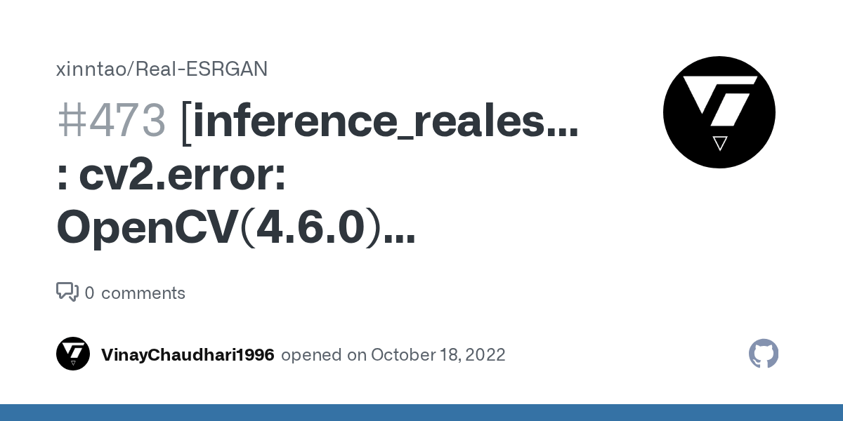 [inference_realesrgan.py] cv2.error OpenCV(4.6.0) /io/opencv/modules