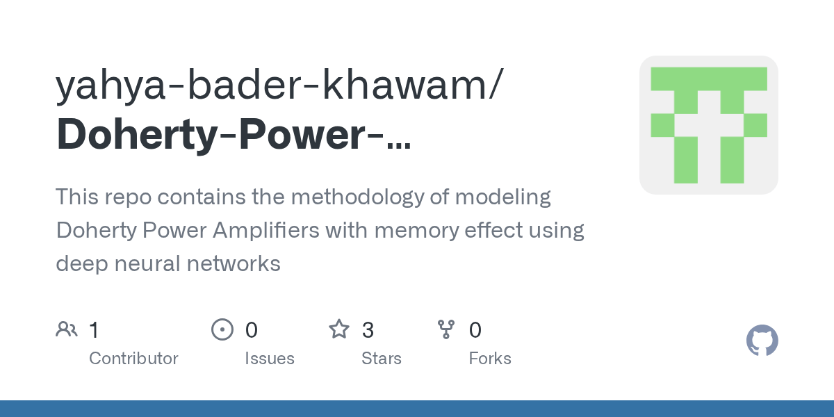 GitHub yahyabaderkhawam/DohertyPowerAmplifierModeling This repo