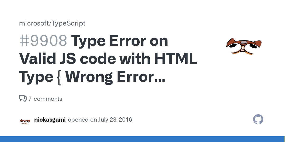 Type Error on Valid JS code with HTML Type { Wrong Error throwing