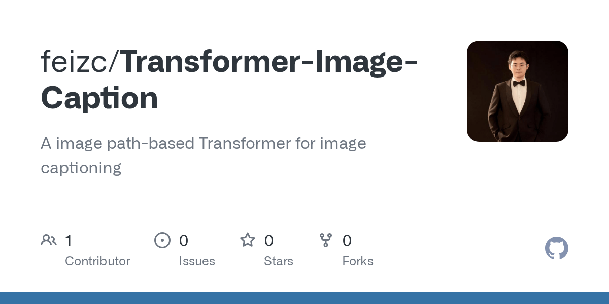 GitHub feizc/TransformerImageCaption A image pathbased