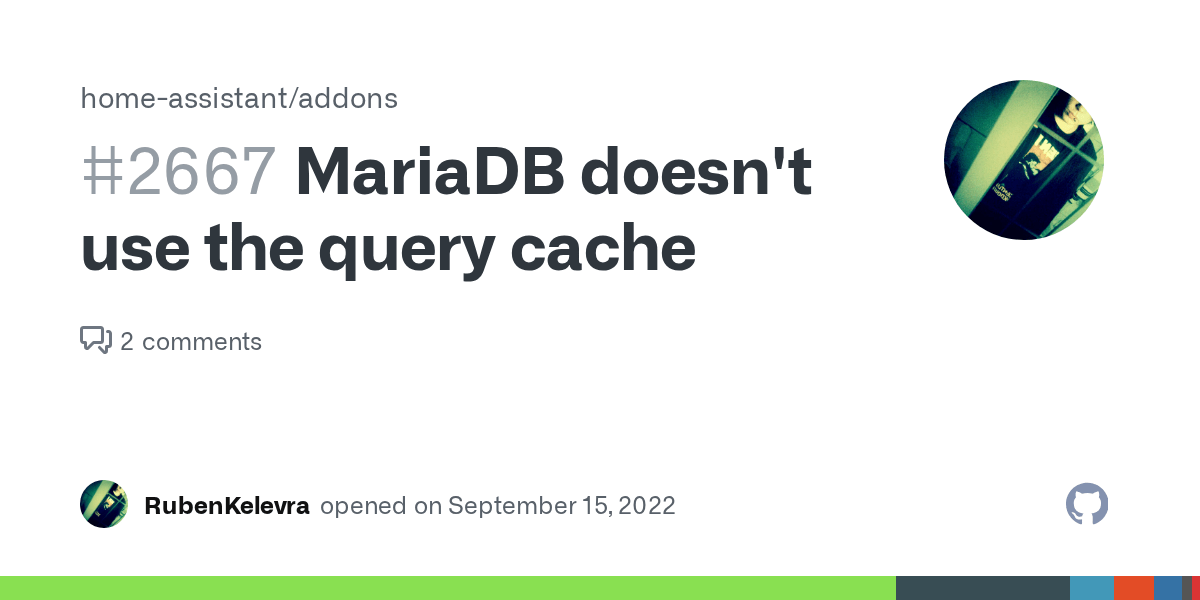 MariaDB doesn't use the query cache · Issue 2667 · homeassistant