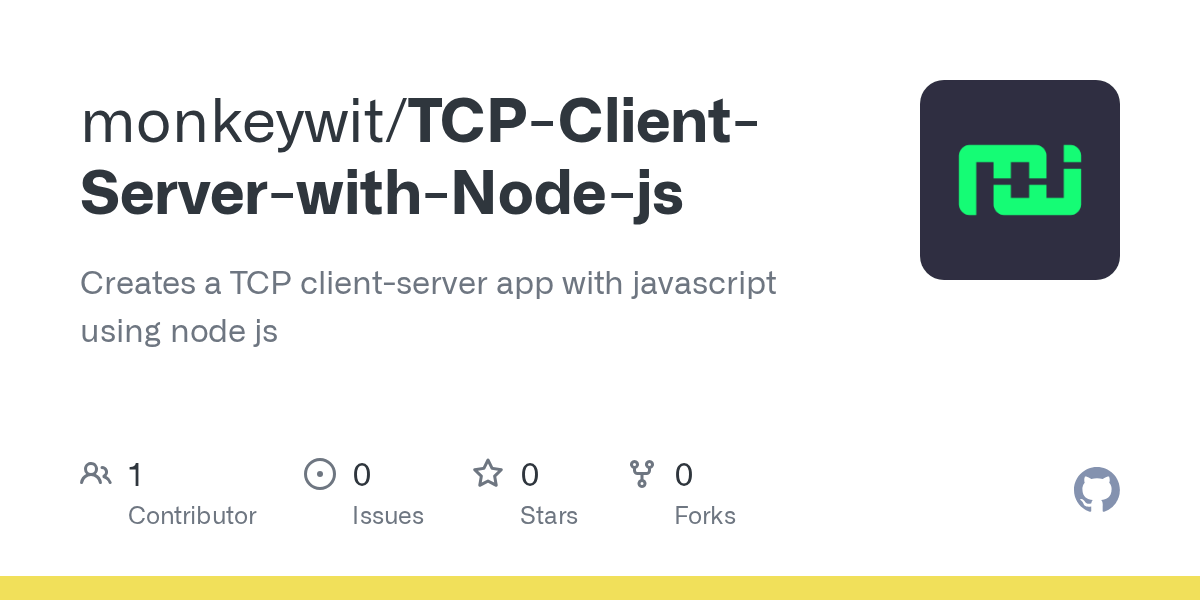 GitHub monkeywit/TCPClientServerwithNodejs Creates a TCP client