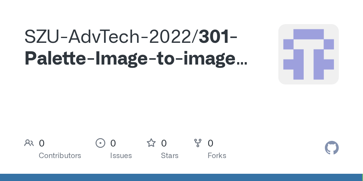 GitHub SZUAdvTech2022/301PaletteImagetoimageDiffusionModels