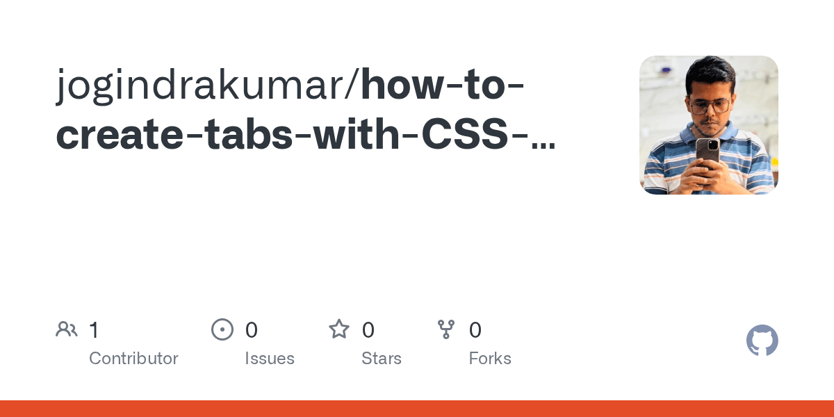 GitHub jogindrakumar/howtocreatetabswithCSSandJavaScript