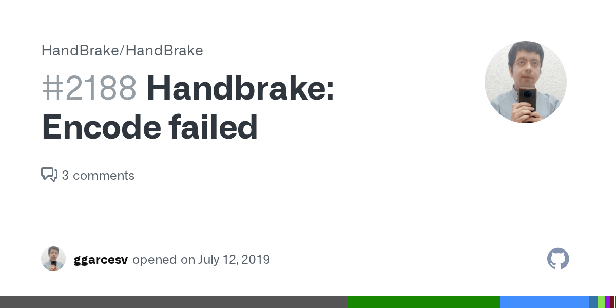 Handbrake Encode failed · Issue 2188 · HandBrake/HandBrake · GitHub