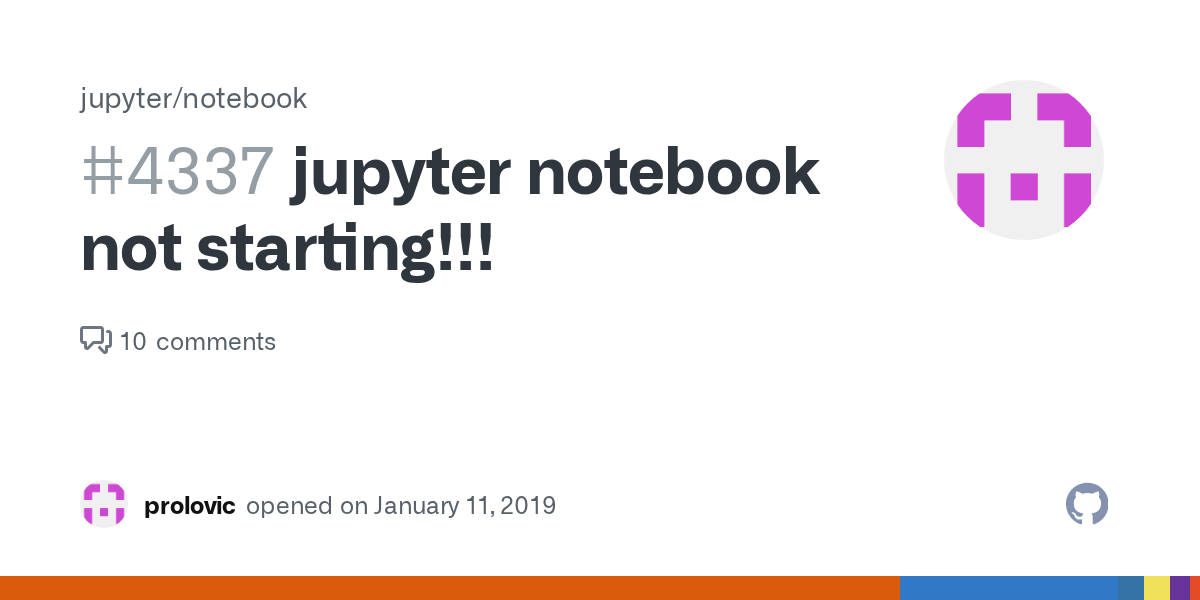 jupyter notebook not starting!!! · Issue 4337 · jupyter/notebook · GitHub