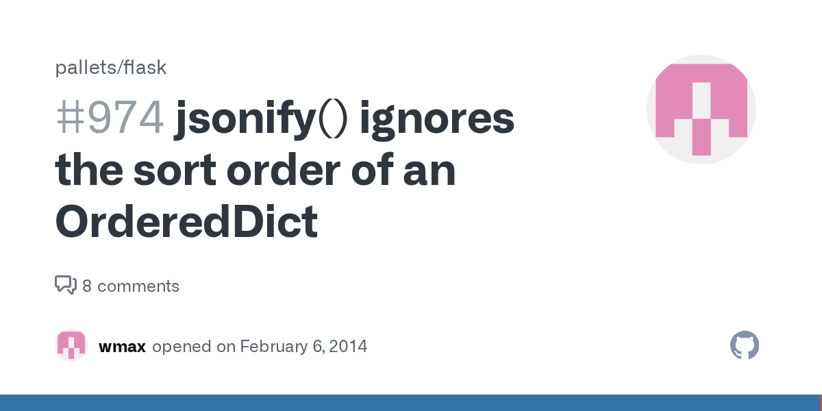 jsonify() ignores the sort order of an OrderedDict · Issue 974
