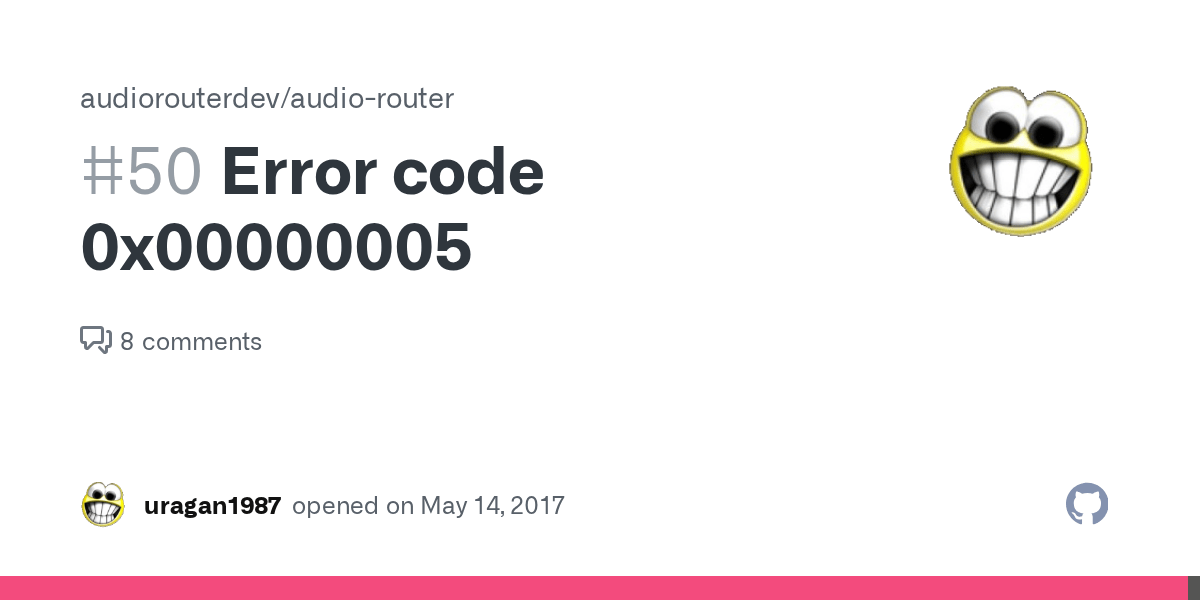 Error code 0x00000005 · Issue 50 · audiorouterdev/audiorouter · GitHub