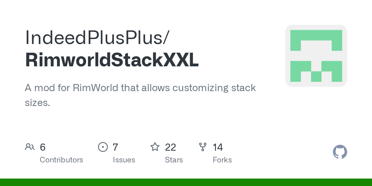 GitHub IndeedPlusPlus/RimworldStackXXL A mod for RimWorld that