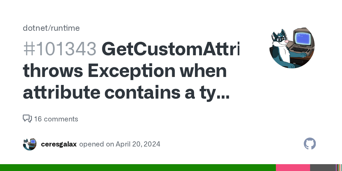 GetCustomAttributes throws Exception when attribute contains a type