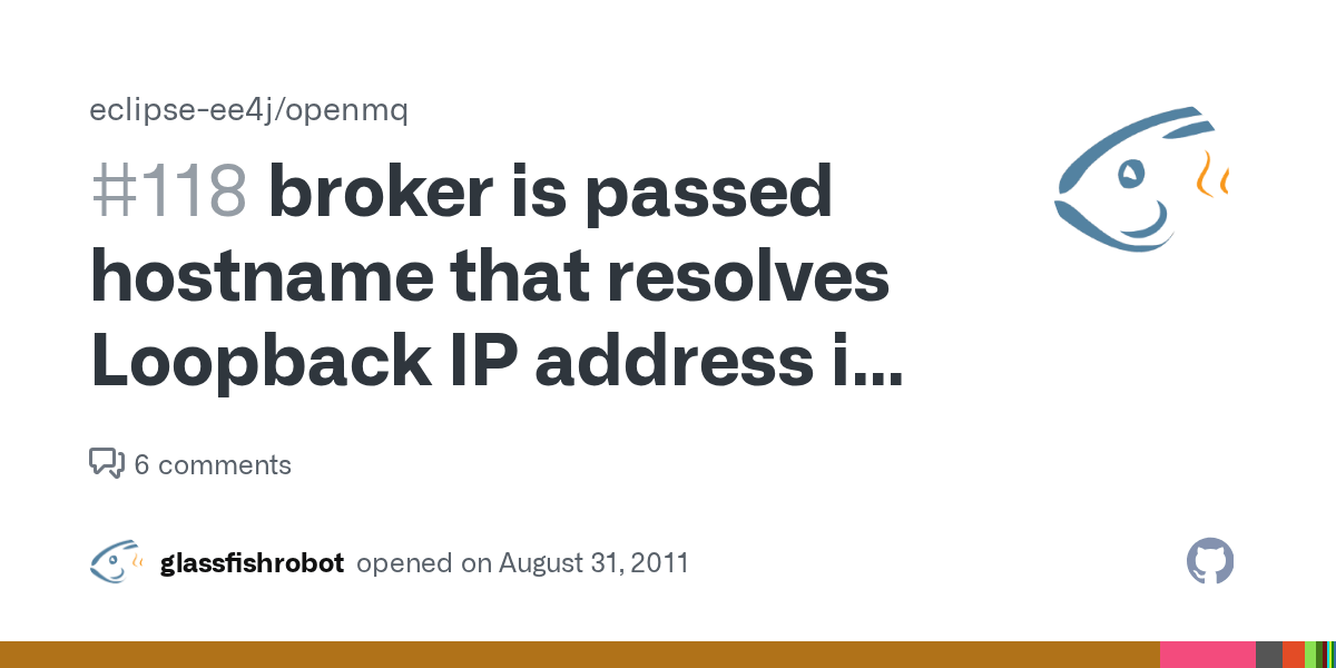 broker is passed hostname that resolves Loopback IP address in