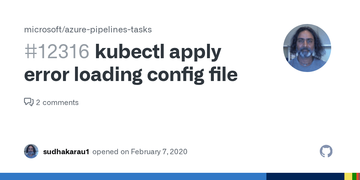 kubectl apply error loading config file · Issue 12316 · microsoft/azurepipelinestasks · GitHub