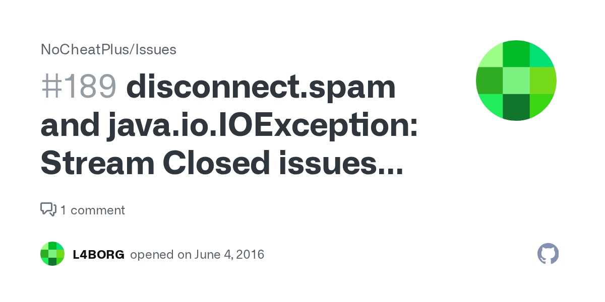 disconnect.spam and java.io.IOException Stream Closed issues