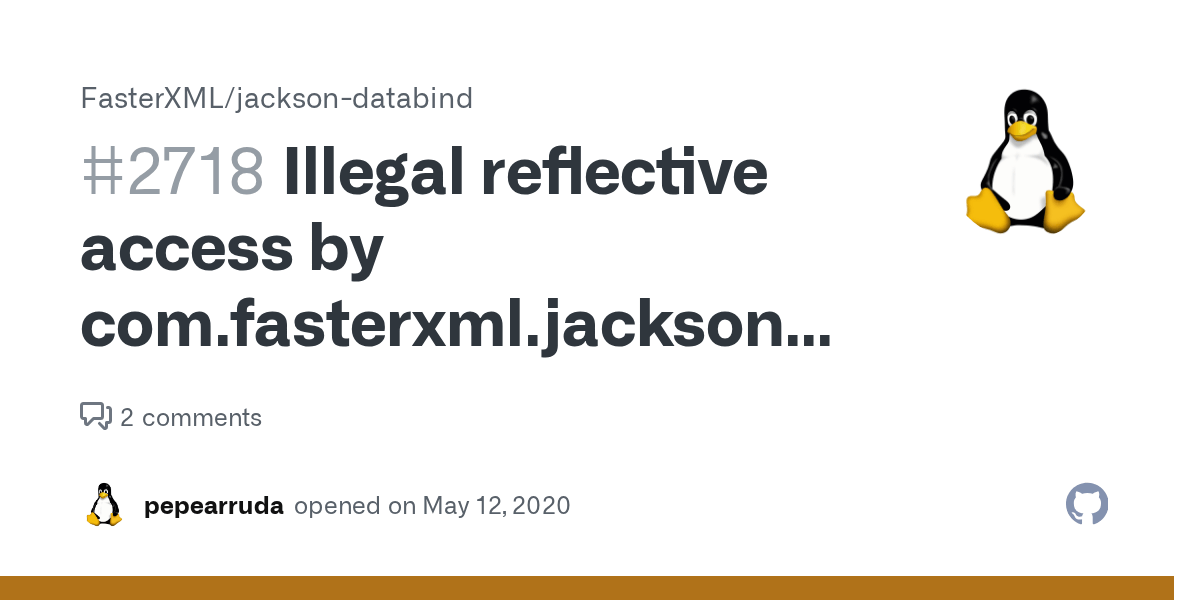 Illegal reflective access by com.fasterxml.jackson.databind.util