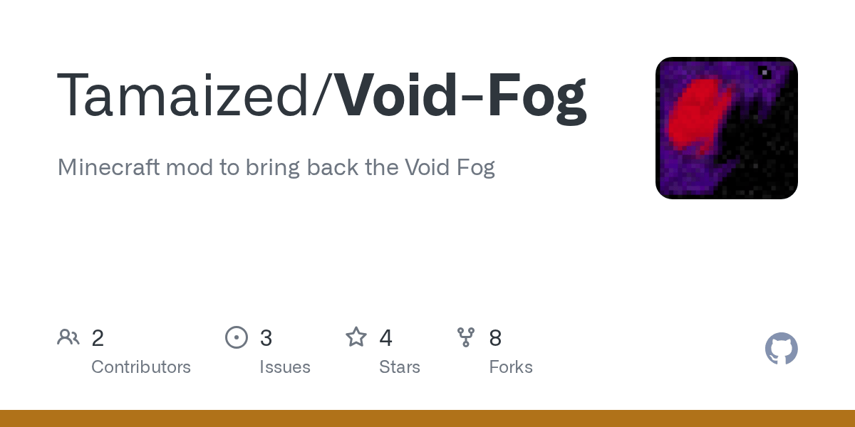 GitHub Tamaized/VoidFog Minecraft mod to bring back the Void Fog