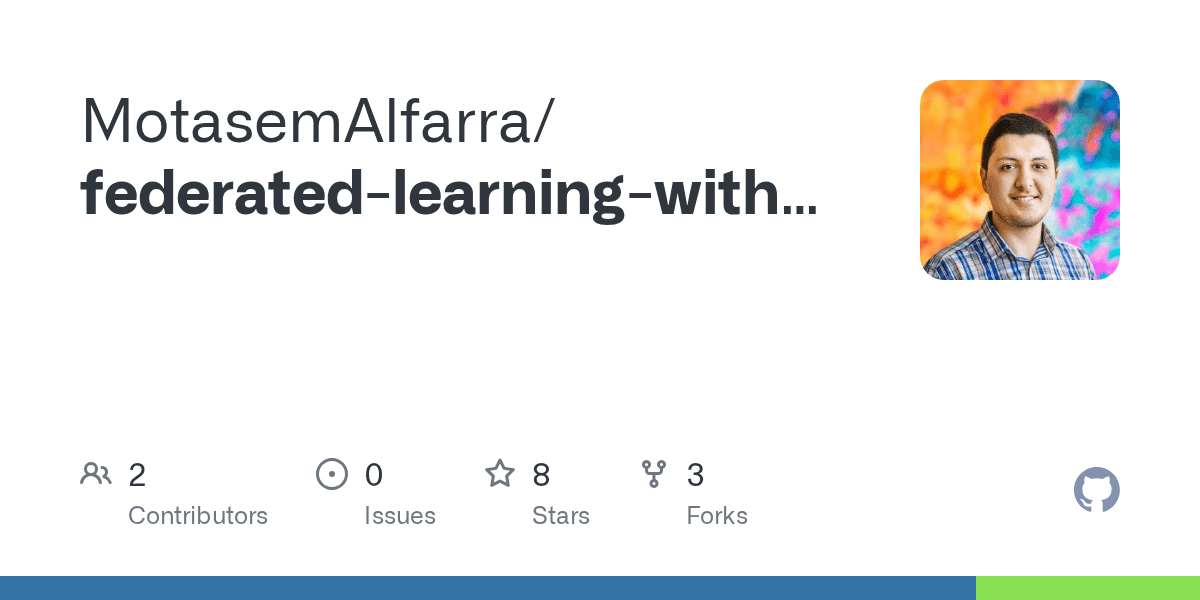 GitHub MotasemAlfarra/federatedlearningwithpytorch
