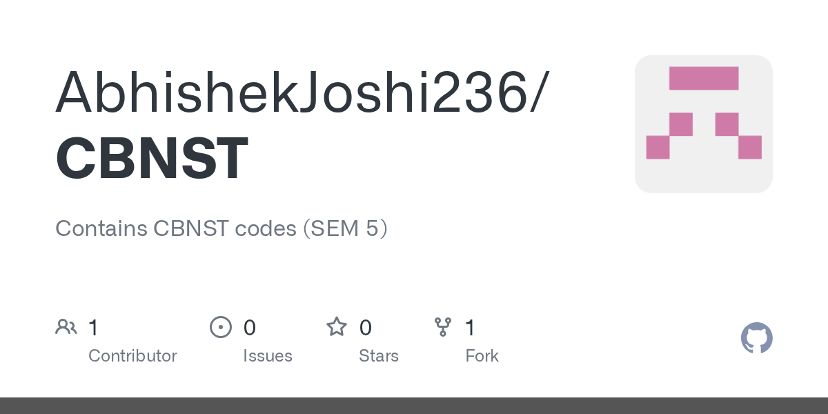 GitHub AbhishekJoshi236/CBNST Contains CBNST codes (SEM 5)