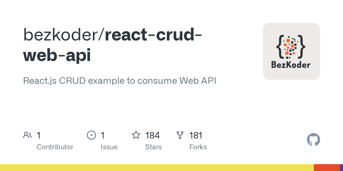 GitHub bezkoder/reactcrudwebapi React.js CRUD example to consume
