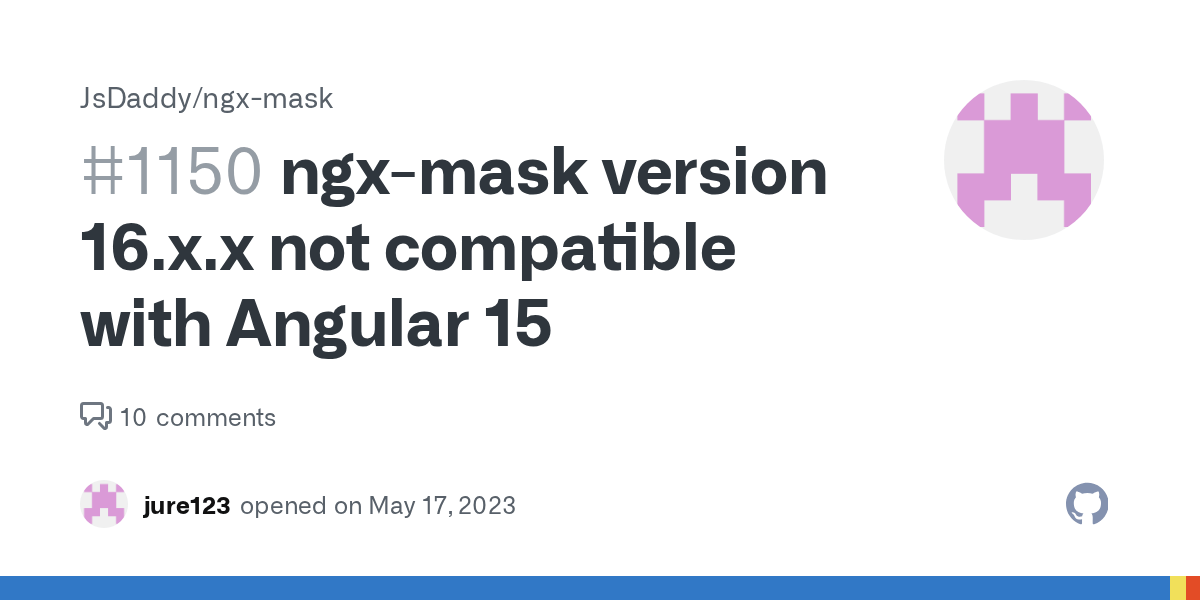 ngxmask version 16.x.x not compatible with Angular 15 · Issue 1150