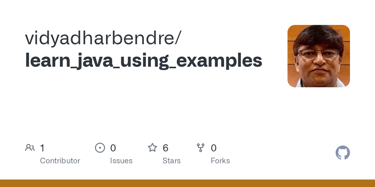 GitHub vidyadharbendre/learn_java_using_examples
