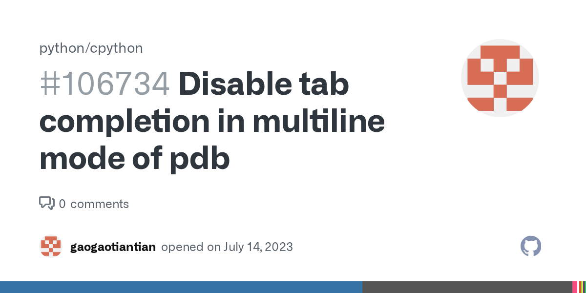 Disable tab completion in multiline mode of pdb · Issue 106734 · python/cpython · GitHub
