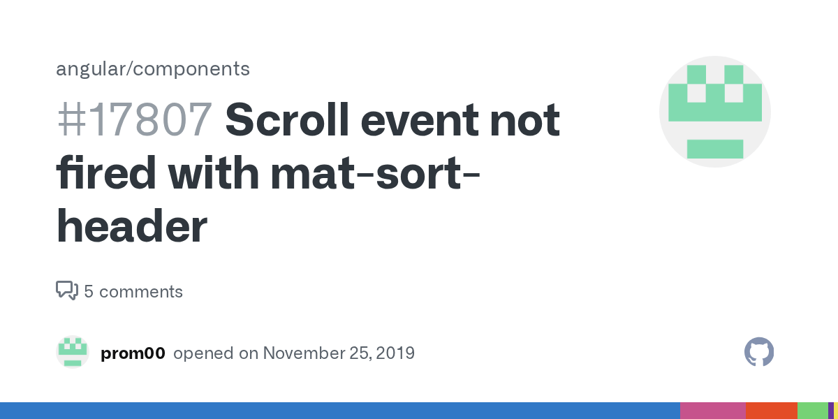 Scroll event not fired with matsortheader · Issue 17807 · angular