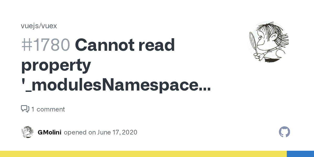 Cannot read property '_modulesNamespaceMap' of undefined · Issue 1780