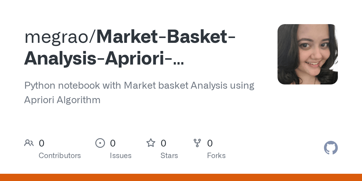 GitHub megrao/MarketBasketAnalysisAprioriAlgorithm Python