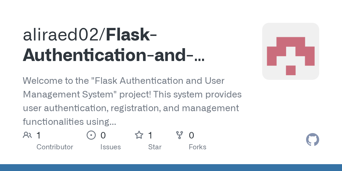 GitHub aliraed02/FlaskAuthenticationandUserManagementSystem
