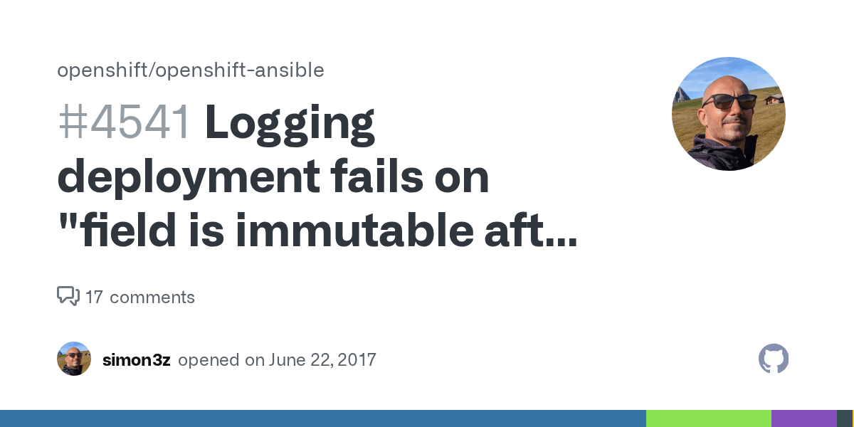 Logging deployment fails on "field is immutable after creation" · Issue