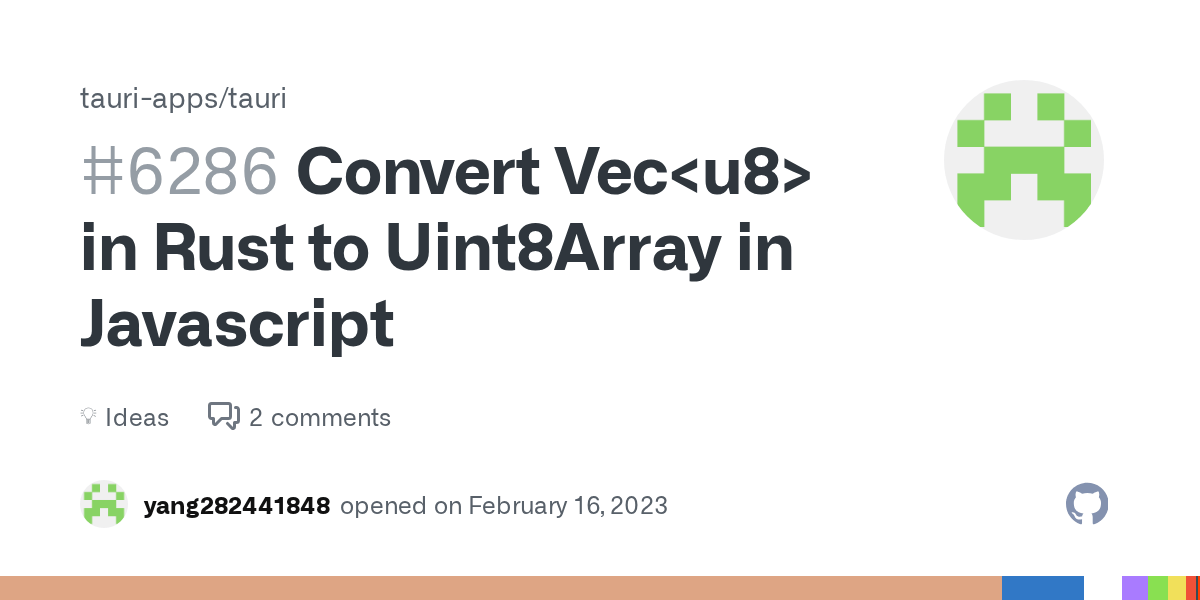 Convert Vec in Rust to Uint8Array in Javascript · tauriapps tauri