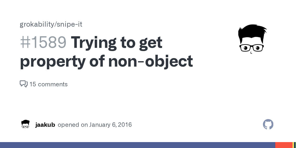 Trying to get property of nonobject · Issue 1589 · snipe/snipeit