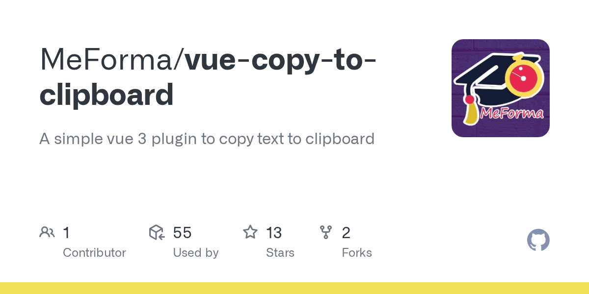 GitHub MeForma/vuecopytoclipboard A simple vue 3 plugin to copy