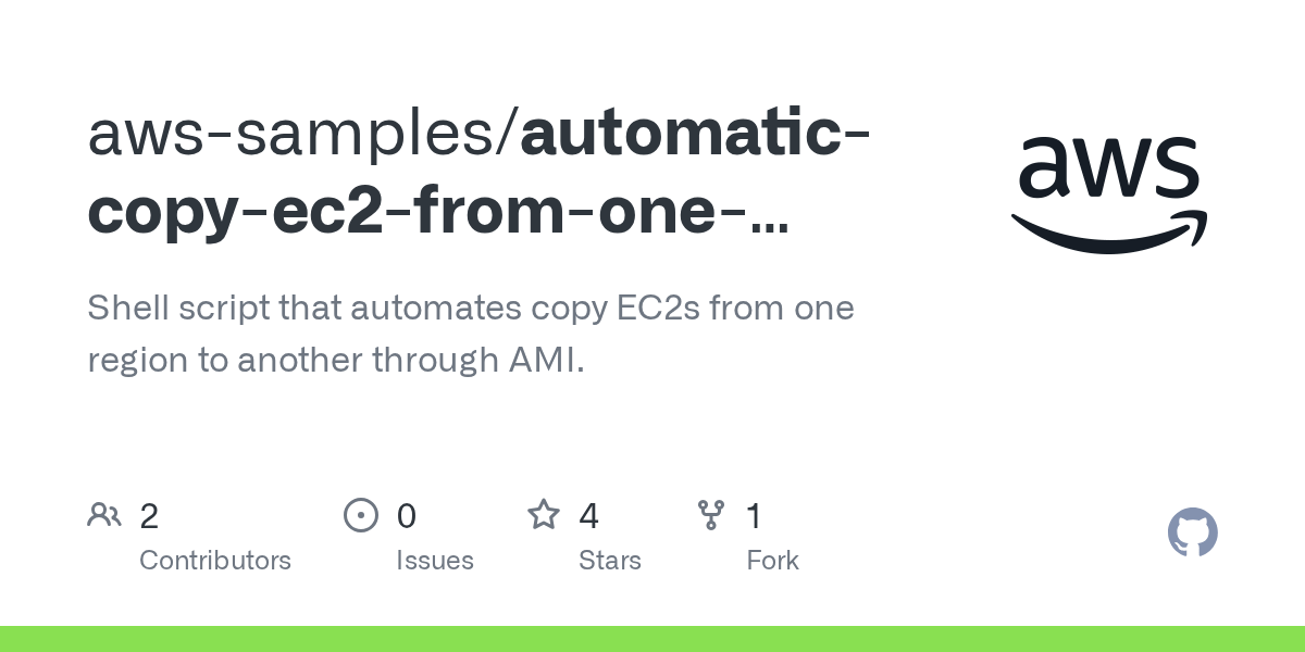 GitHub awssamples/automaticcopyec2fromoneregiontoanother