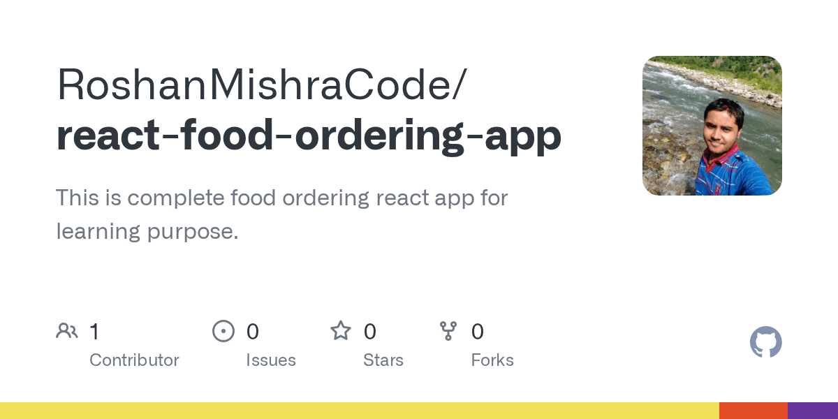 GitHub RoshanMishraCode/reactfoodorderingapp This is complete food ordering react app for