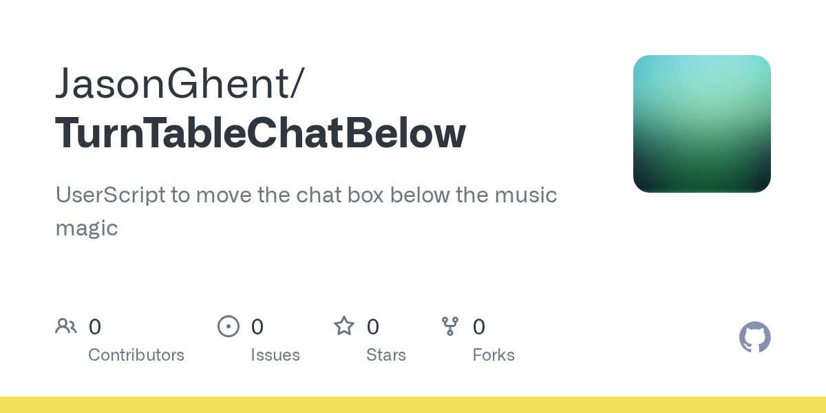 GitHub JasonGhent/TurnTableChatBelow UserScript to move the chat box