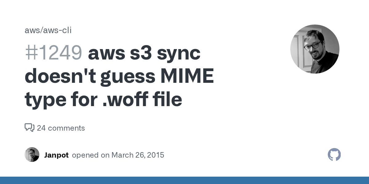 aws s3 sync doesn't guess MIME type for .woff file · Issue 1249 · aws