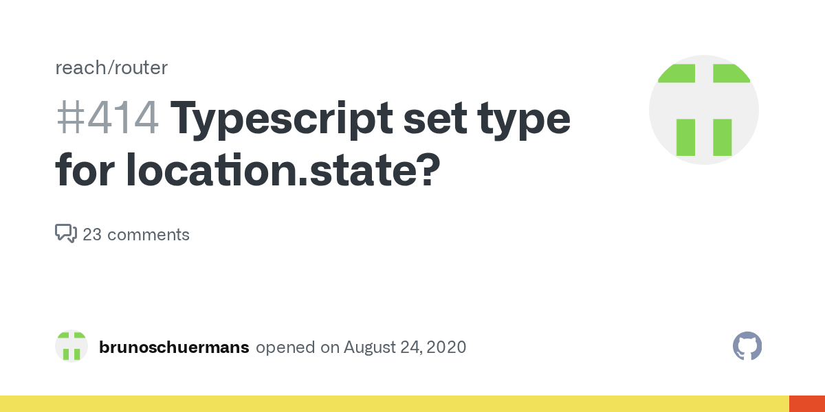 Typescript set type for location.state? · Issue 414 · reach/router · GitHub